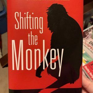 "Shifting the Monkey" by Todd Whitaker